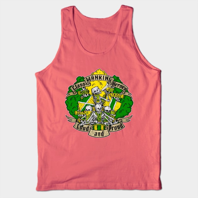 LOUD AND PROUD! (green and yellow edition) ULTRAS Tank Top by boozecruisecrew